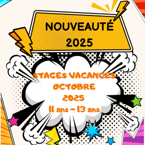 Stages vacances Toussaint 2025 11-13 ans